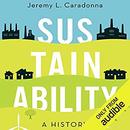 Sustainability: A History by Jeremy L. Caradonna