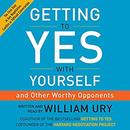 Getting to Yes with Yourself by William Ury