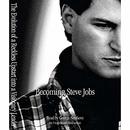 Becoming Steve Jobs by Brent Schlender