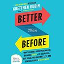 Better Than Before by Gretchen Rubin