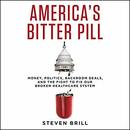 America's Bitter Pill by Steven Brill