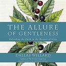 The Allure of Gentleness by Dallas Willard