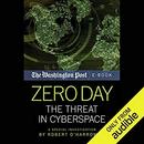 Zero Day: The Threat in Cyberspace by Robert O'Harrow