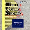 Woulda, Shoulda, Coulda by Arthur Freeman