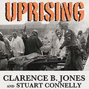 Uprising by Clarence B. Jones