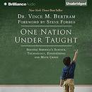 One Nation Under Taught by Vince M. Bertram