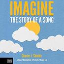Imagine: The Story of a Song by Charles J. Shields
