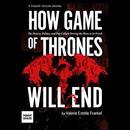 How Game of Thrones Will End by Valerie Frankel