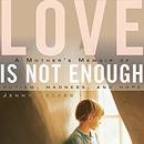 Love Is Not Enough by Jenny Lexhed