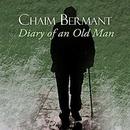 Diary of an Old Man by Chaim Bermant