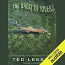 The Habit of Rivers by Ted Leeson