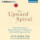 The Upward Spiral by Alex Korb