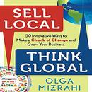 Sell Local, Think Global by Olga Mizrahi