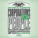 Corporations Are Not People by Jeffrey D. Clements