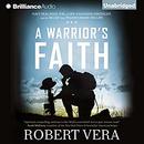 A Warrior's Faith by Robert Vera