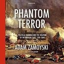 Phantom Terror by Adam Zamoyski