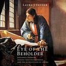 Eye of the Beholder by Laura Snyder