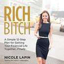 Rich Bitch by Nicole Lapin