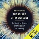 The Island of Knowledge by Marcelo Gleiser