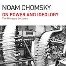 On Power and Ideology by Noam Chomsky