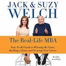 The Real-Life MBA by Jack Welch