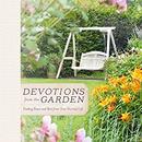 Devotions from the Garden by Miriam Drennan