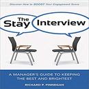 The Stay Interview by Richard P. Finnegan