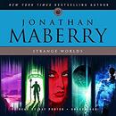 Strange Worlds: Short Fiction by Jonathan Maberry by Jonathan Maberry