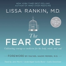 The Fear Cure by Lissa Rankin