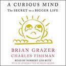 A Curious Mind: The Secret to a Bigger Life by Brian Grazer