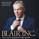 Blair, Inc.: The Man Behind the Mask by Francis Beckett