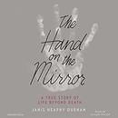 The Hand on the Mirror by Janis Heaphy Durham
