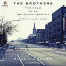 The Brothers: The Road to an American Tragedy by Masha Gessen