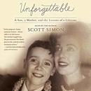 Unforgettable by Scott Simon