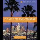 My City, My Los Angeles by Jeryl Brunner