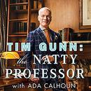 Tim Gunn: The Natty Professor by Tim Gunn