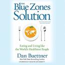 The Blue Zones Solution by Dan Buettner