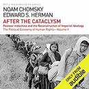 After the Cataclysm: The Political Economy of Human Rights: Volume II by Noam Chomsky