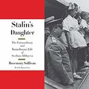 Stalin's Daughter by Rosemary Sullivan