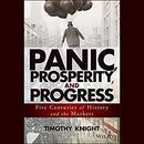 Panic, Prosperity, and Progress by Timothy Knight