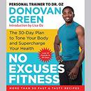 No Excuses Fitness by Donovan Green