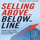Selling Above and Below the Line by William Skip Miller
