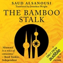 The Bamboo Stalk by Saud Alsanousi