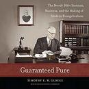 Guaranteed Pure by Timothy E.W. Gloege