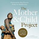 The Mother and Child Project by Melinda Gates
