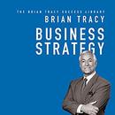 Business Strategy by Brian Tracy