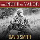 The Price of Valor by David Smith