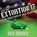 Call Sign Extortion 17 by Don Brown