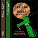The Golden Age of Murder by Martin Edwards