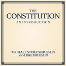 The Constitution: An Introduction by Michael Stokes Paulsen